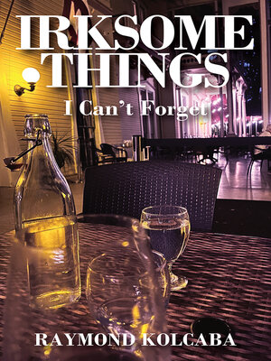 cover image of Irksome Things